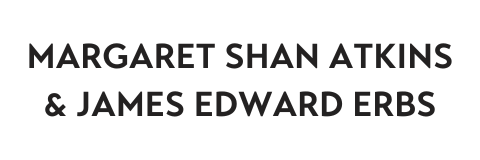 Margaret Shan Atkins & James Edward Erbs